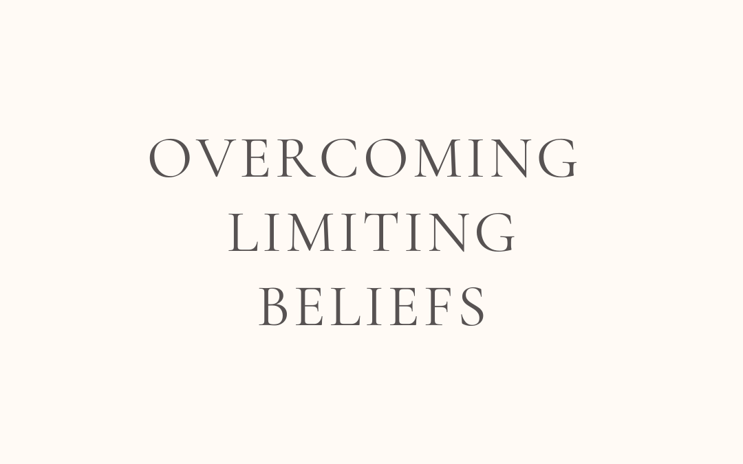 overcoming limiting beliefs